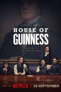 Сериал: Дом Гиннессов